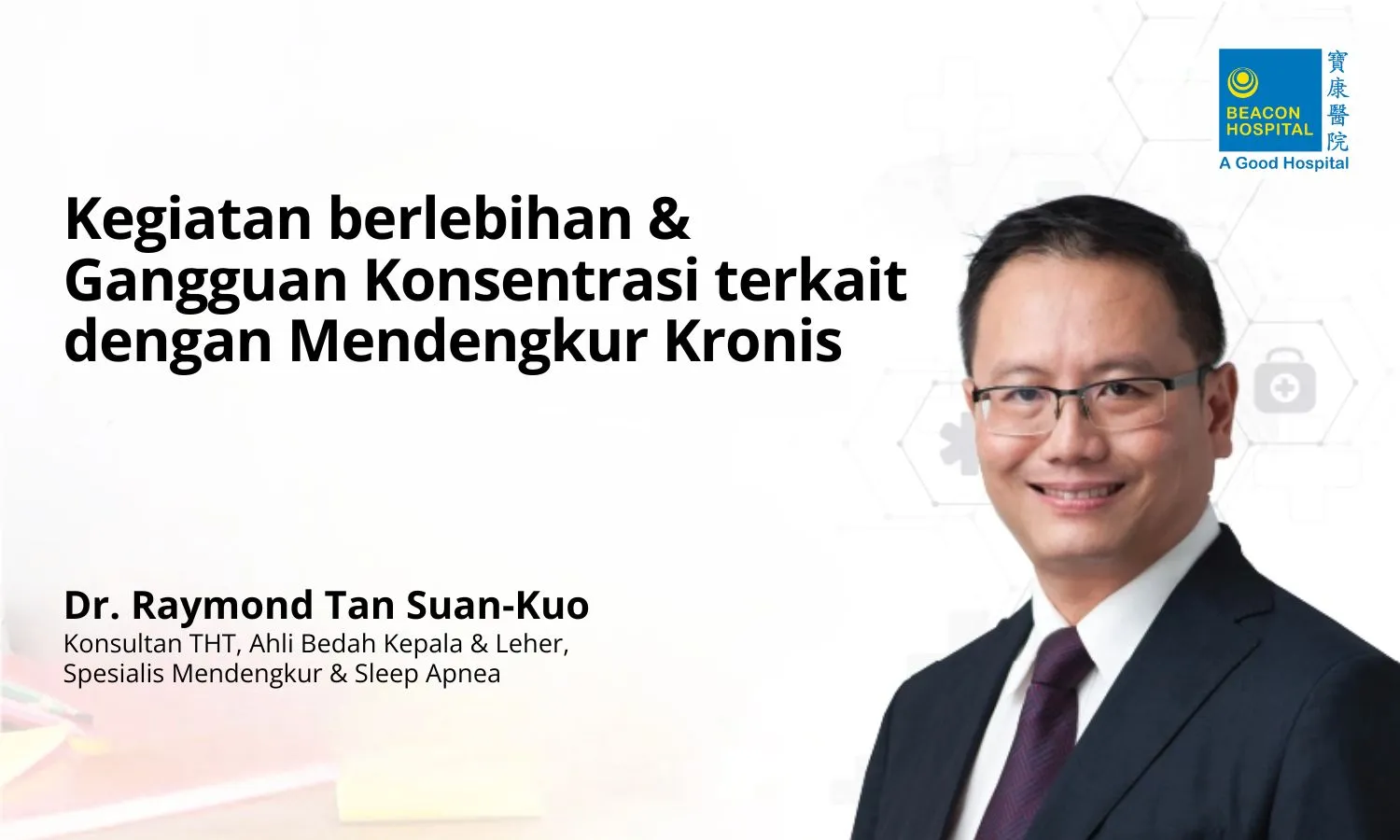 dengkur kronis, dr raymond tan suan kuo