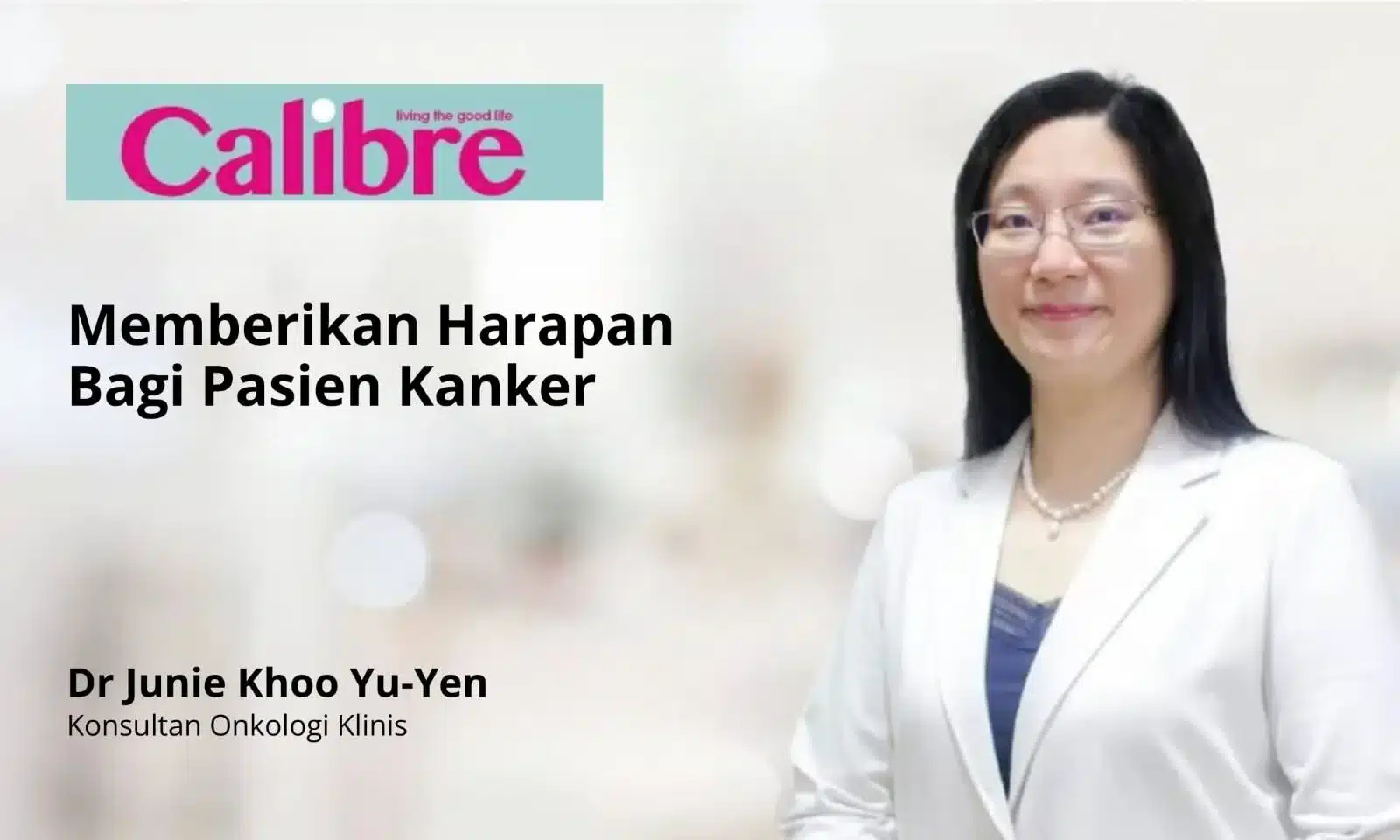 Dr Junie Khoo, Beacon Hospital, Pasien Kanker