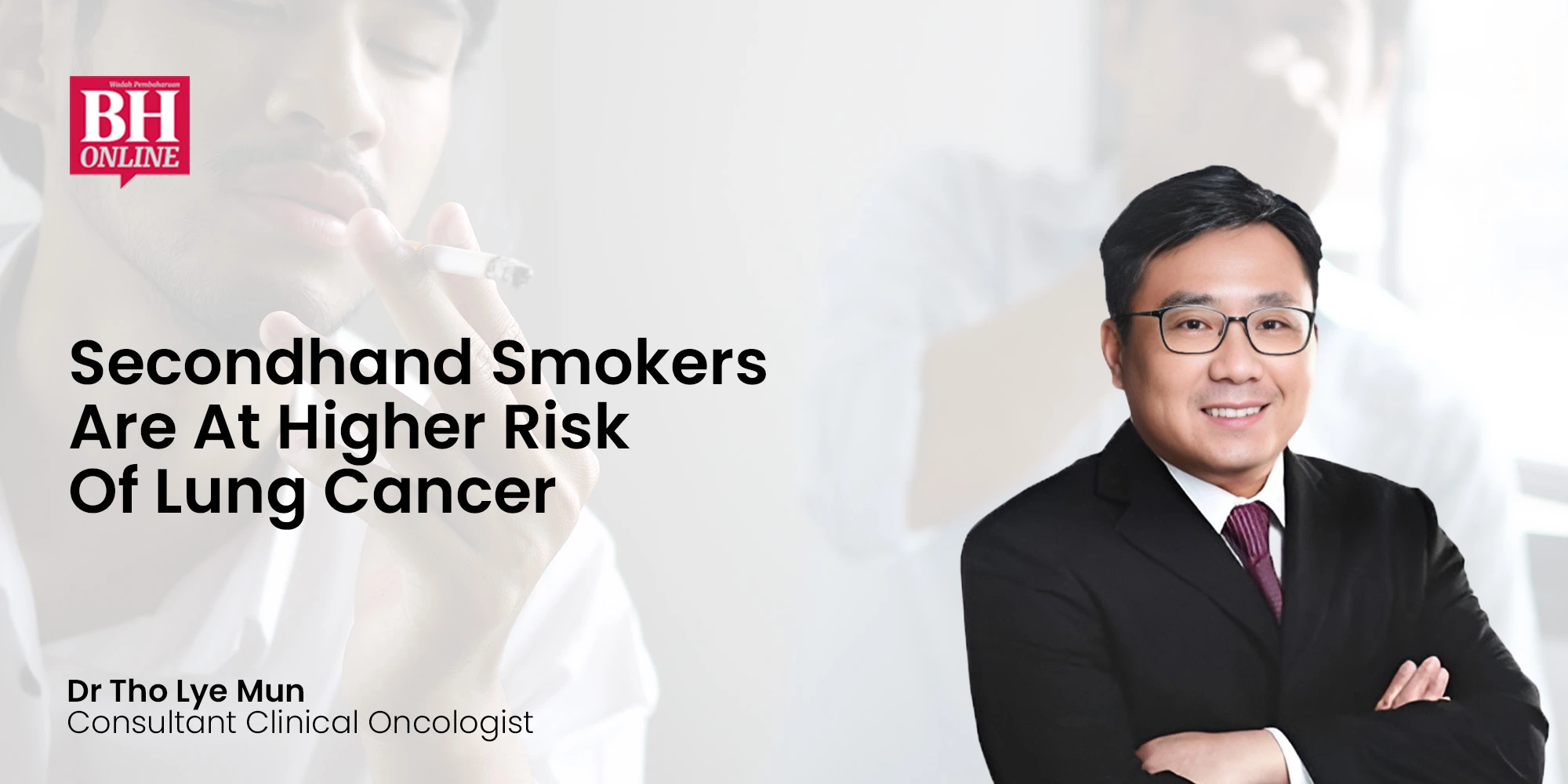 Dr Tho Lye Mun, Berita Harian, Secondhand Smokers, Lung Cancer